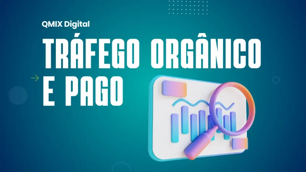 Tráfego Orgânico e Pago